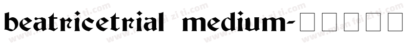 beatricetrial medium字体转换